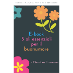 EBOOK OLI ESSENZIALI GRATIS - 5 OLI ESSENZIALI DEL BUONUMORE